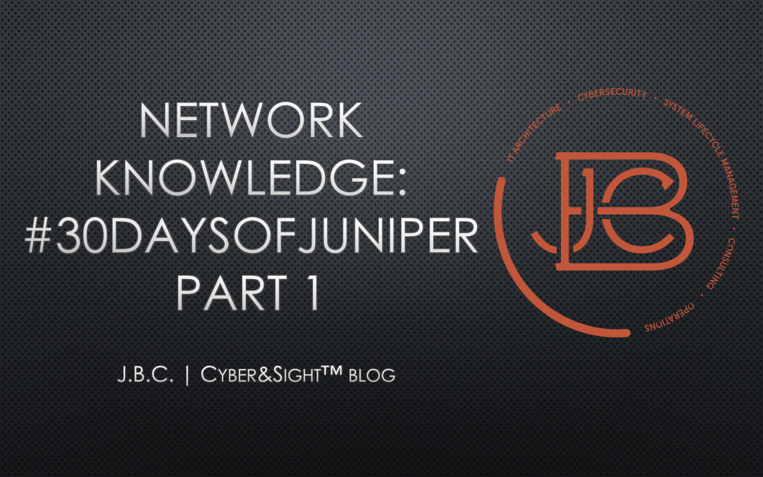 #30DaysofJuniper Part 1