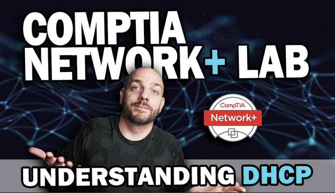 CompTIA Network+ Study Lab #5 | Understanding DHCP with Cisco Packet Tracer