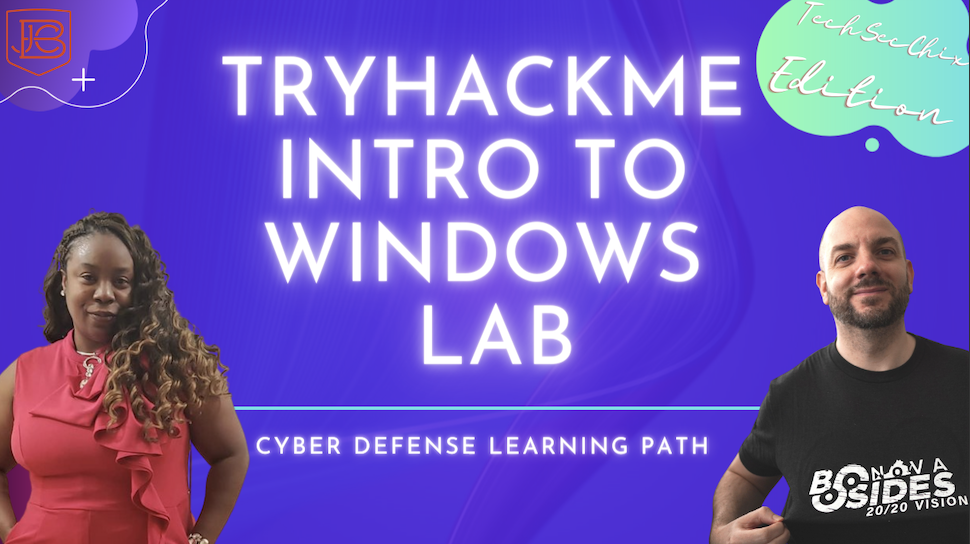 Windows Fundamentals Lab | TryHackMe Windows Cyber Defense Lab