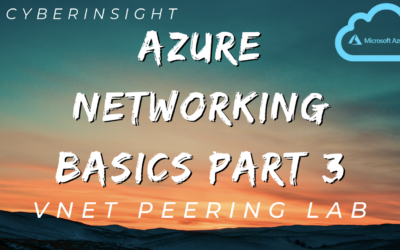 Azure Networking for Beginners: How to Configure VNet Peering